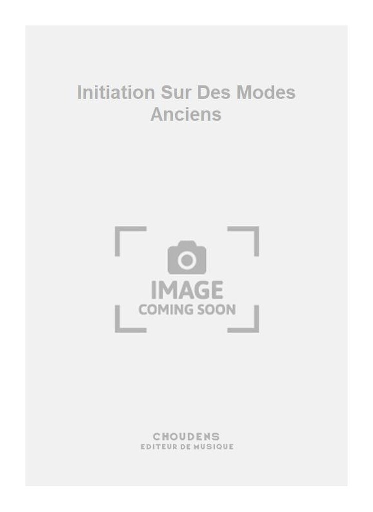 Initiation Sur Des Modes Anciens